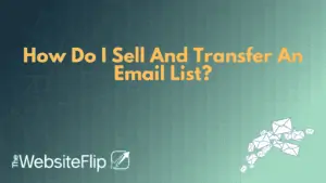 How Do I Sell And Transfer An Email List