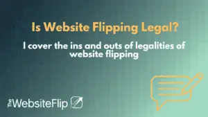 Is Website Flipping Legal