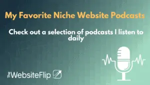 My Favorite Niche Website Podcasts